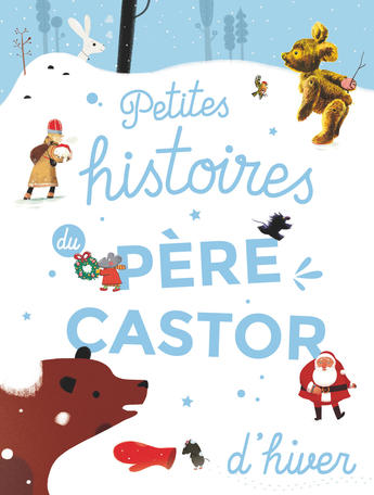 Petites histoires du Père Castor d’hiver