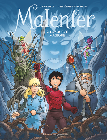 Malenfer Tome 2 - La source magique 2