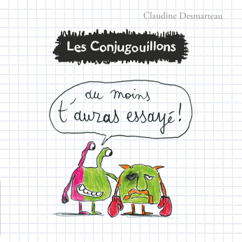 Les Conjugouillons Tome 6 - Au moins t'auras essayé ! 2