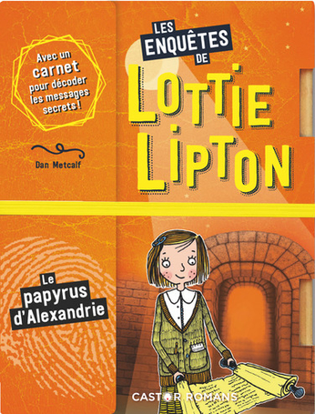 Les enquêtes de Lottie Lipton Tome 5 - Le Papyrus d'Alexandrie 2