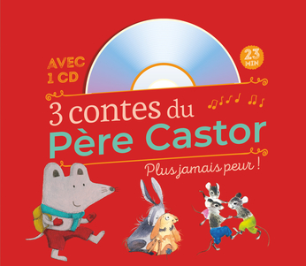 3 contes du Père Castor - Plus jamais peur !