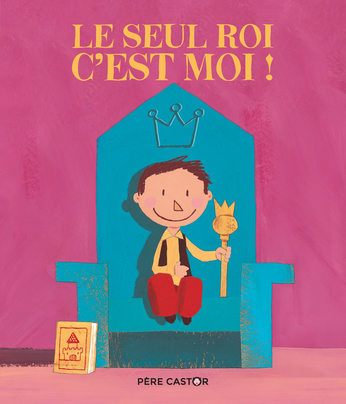 Le Seul roi, c’est moi!