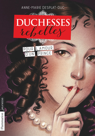 Duchesses rebelles Tome 3 - Pour l'amour d'un prince 2