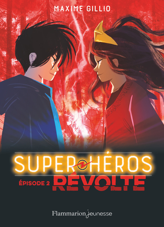 Super-Héros Tome 2 Révolte de Maxime Gillio