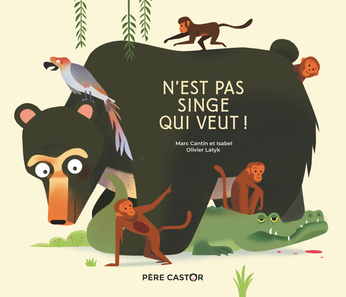 N'est pas singe qui veut !