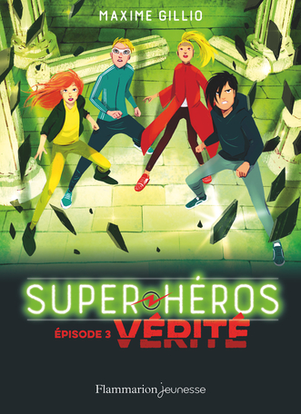 Super-Héros Tome 3 - Vérité 2