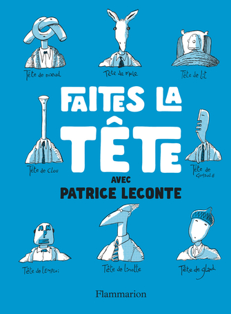 Faîtes la tête !