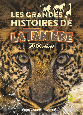 Les grandes histoires de La Tanière