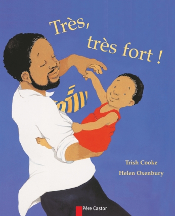 Très, très fort!