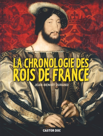 La Chronologie des rois de France
