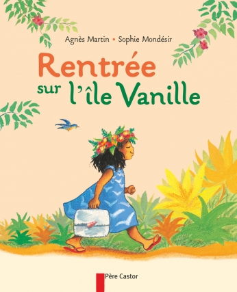 Rentrée sur l’île Vanille