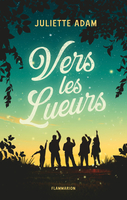 Vers les lueurs