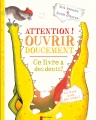Attention ! Ouvrir doucement